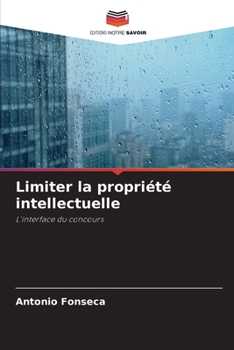 Paperback Limiter la propriété intellectuelle [French] Book