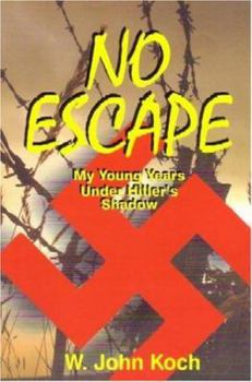 Hardcover No Escape: My Young Years Under Hitler's Shadow Book