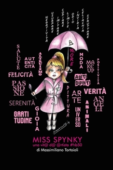 Paperback Miss Spynky un@ vit@ d@ @rtista #hb50 [Italian] Book