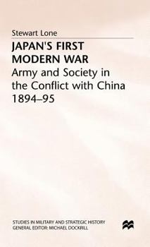 Japan's First Modern War (Studies in Military & Strategic History) - Book  of the Studies in Military and Strategic History