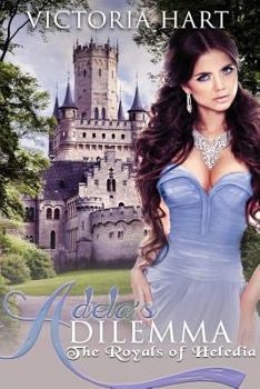 Paperback Adela's Dilemma: The Royals of Abrifae Book