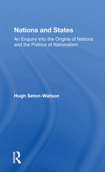 Paperback Nations and States: An Enquiry Into the Origins of Nations and the Politics of Nationalism Book
