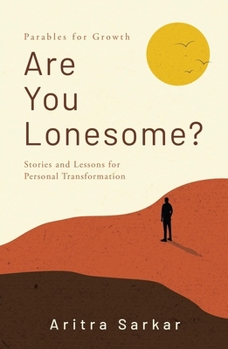 Paperback Are You Lonesome?: Stories and Lessons for Personal Transformation Book