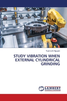 Paperback Study Vibration When External Cylindrical Grinding Book