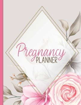 Paperback Pregnancy Journal: Pregnancy Planner & Keepsake Journal - Trimester Milestones, Checklists, and Memory Book Organizer - Pink Floral Diamo Book