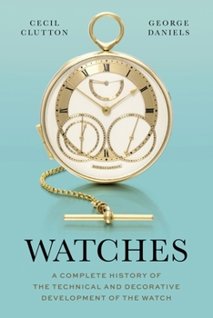 Hardcover Watches: A Complete History of the Technical and Decorative Development of the Watch Book