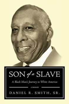 Paperback Son of a Slave: A Black's Man Journey in White America Book