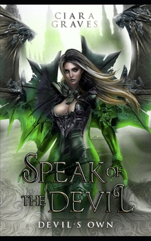 Paperback Speak of the Devil: A Devils and Fallen Angels Story Book