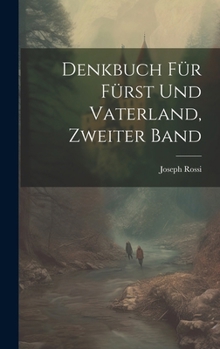 Hardcover Denkbuch für Fürst und Vaterland, Zweiter Band [German] Book