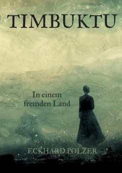 Paperback Timbuktu: In einem fremden Land [German] Book
