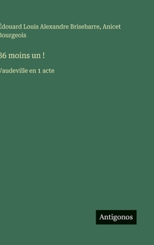 Hardcover 86 moins un !: Vaudeville en 1 acte [French] Book