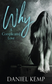 Paperback Why? A Complicated Love Book