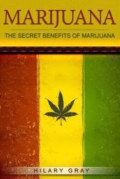 Paperback Marijuana: The Secret Benefits of Marijuana Book