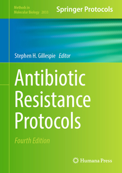 Antibiotic Resistance Protocols (Methods in Molecular Biology)
