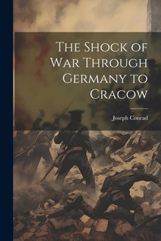 Paperback The Shock of war Through Germany to Cracow Book
