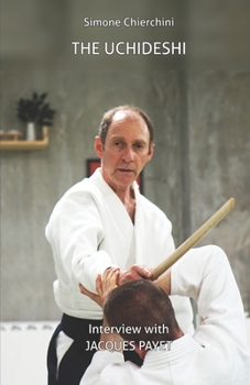 Paperback The Uchideshi: Interview with Jacques Payet Book