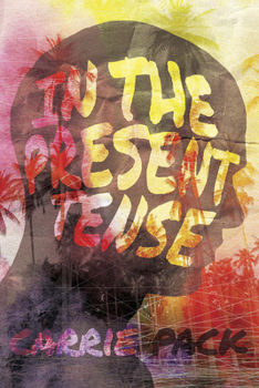 Paperback In the Present Tense: Volume 1 Book