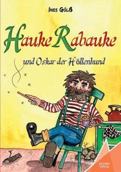 Paperback Hauke Rabauke: und Oskar der Höllenhund [German] Book