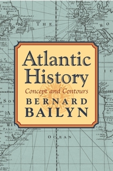 Hardcover Atlantic History: Concept and Contours Book