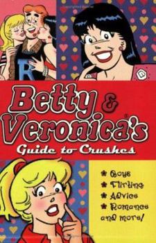 Paperback Betty & Veronica's Guide to Crushes Book