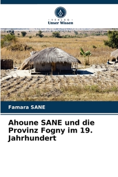 Paperback Ahoune SANE und die Provinz Fogny im 19. Jahrhundert [German] Book