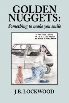 Paperback Golden Nuggets: Something to Make You Smile Book