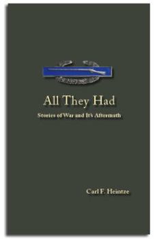 Paperback All They Had - Stories of War and Its Aftermath Book