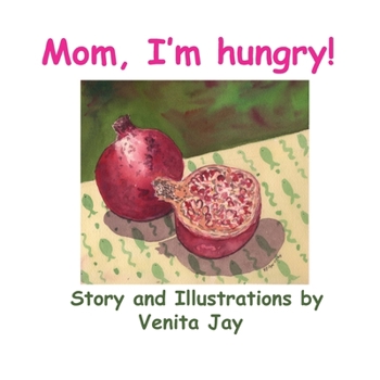 Paperback Mom, I'm hungry! Book