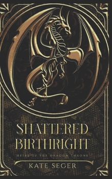Paperback Shattered Birthright Book