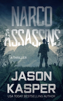 Narco Assassins: A David Rivers Thriller - Book #4 of the Shadow Strike