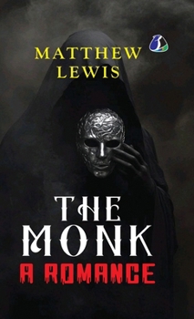 Hardcover The Monk (Tales of Mystery & the Supernatural) - [DELUXE HARDCOVER EDITION] Book
