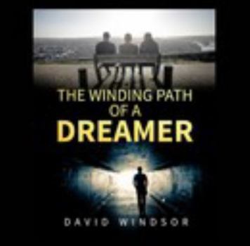 Paperback The Winding Path of a Dreamer Book