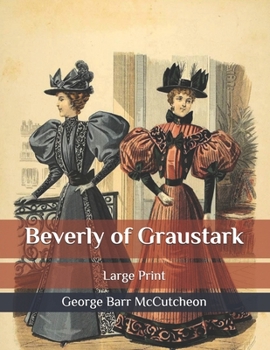 Paperback Beverly of Graustark: Large Print Book