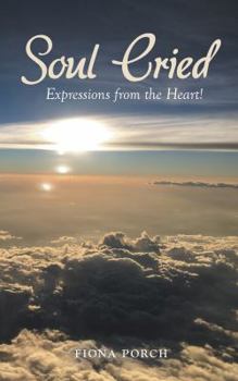 Paperback Soul Cried: Expressions from the Heart! Book