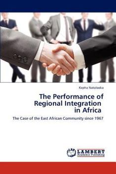 Paperback The Performance of Regional Integration in Africa Book