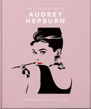 The Little Book of Audrey Hepburn