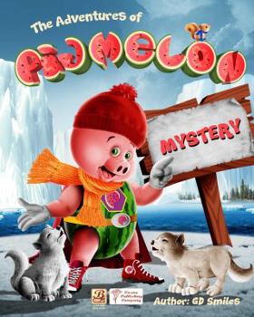 Paperback The Adventures of Pigmelon - Mystery: Pigmelon Pig Books Book