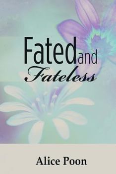 Paperback Fated and Fateless Book
