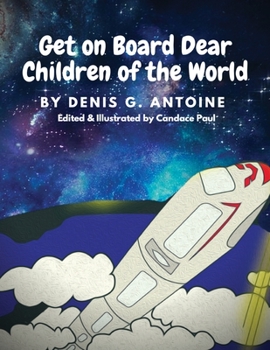 Paperback Get on Board Dear Children of the World Book