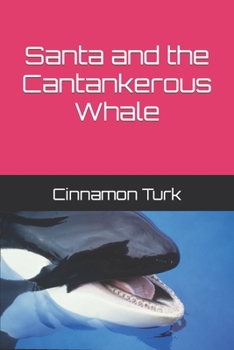 Paperback Santa and the Cantankerous Whale Book