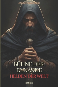 Paperback Bühne der Dynastie - Helden der Welt: Band 2 (German Edition) [German] Book