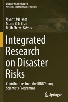 Paperback Integrated Research on Disaster Risks: Contributions from the Irdr Young Scientists Programme Book