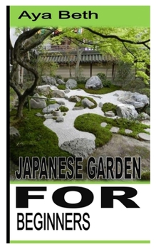 Paperback Japanese Garden for Beginners Book