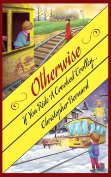 Paperback If You Ride A Crooked Trolley . . . Book