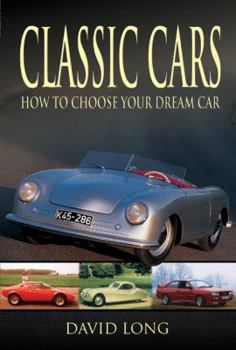 Classic Cars: How To Choose Your Dream Car