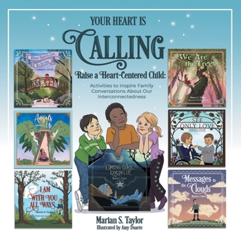 Paperback Your Heart Is Calling: Activities to Inspire Family Conversations About Our Interconnectedness Book