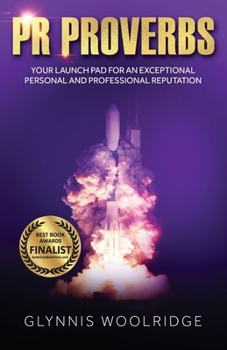 Paperback PR Proverbs: Your Launch Pad for an Exceptional Personal and Professional Reputation Book