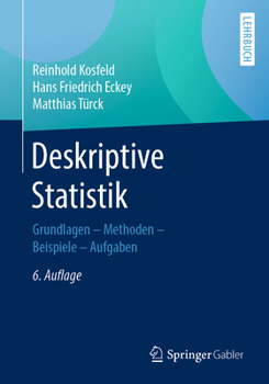 Paperback Deskriptive Statistik: Grundlagen - Methoden - Beispiele - Aufgaben [German] Book