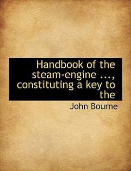 Paperback Handbook of the Steam-Engine ..., Constituting a Key to the Book