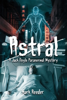 Paperback Astral: A Jack Doyle Paranormal Mystery Book